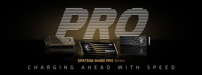 微星发布SPATIUM M480 PRO PCIe 4.0 固态硬盘：PCIE 4.0性能天花板
